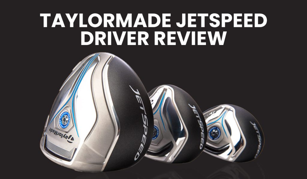 TaylorMade JetSpeed Driver