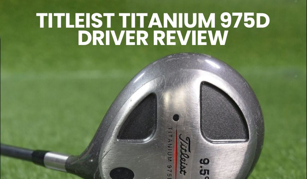 Titleist 975D Driver